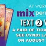 Win a pair tickets to see Cyndi Lauper at Toyota Amphitheatre on August 23rd!...