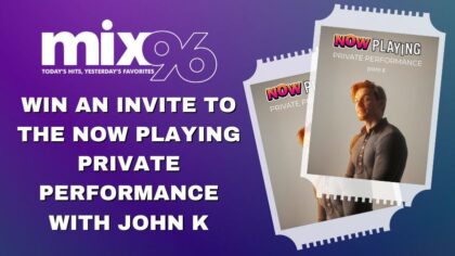 Talk Your Way into the NOW Sound Stage with John K on the MIX 96 Mobile App!...