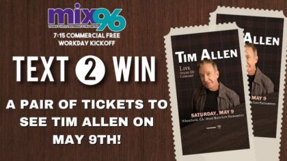 Win Tickets To See Tim Allen During the 7:15 Commercial Free Workday Kickoff!...